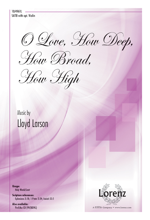 O Love, How Deep, How Broad, How High