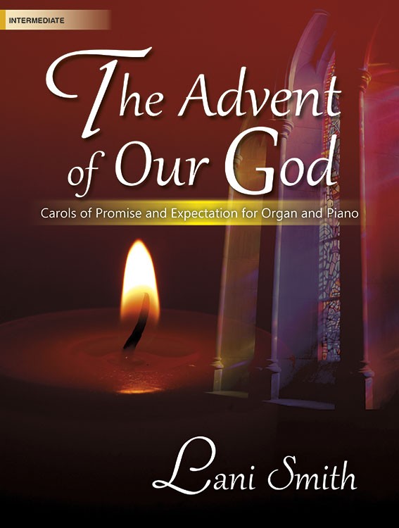 The Advent of Our God